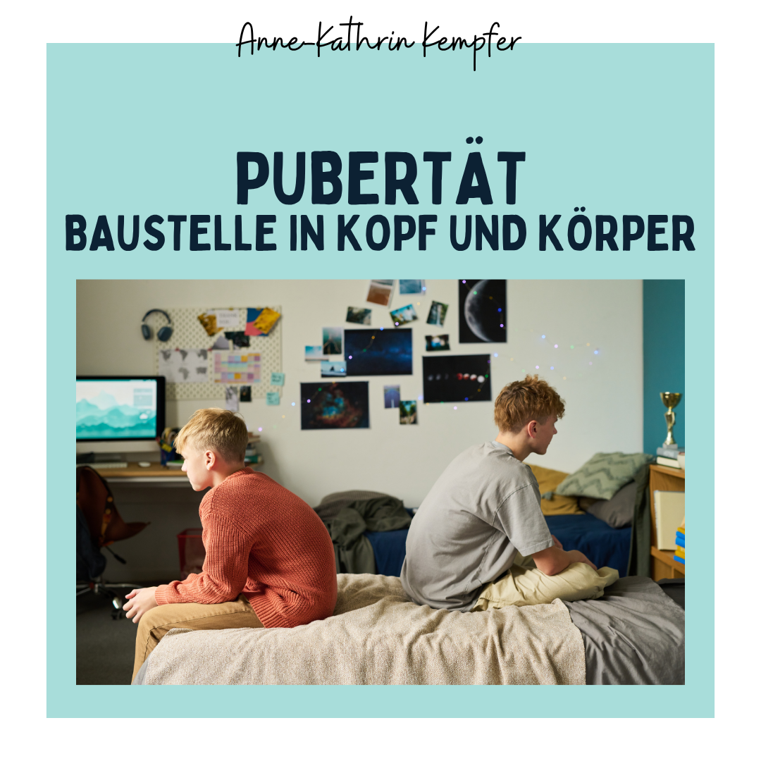 Seminar I Pubertät - Baustelle in Kopf und Körper